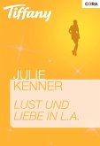 Lust und Liebe in L.A. (eBook, ePUB)