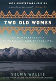 Two Old Women, [Anniversary Edition] (eBook, ePUB)