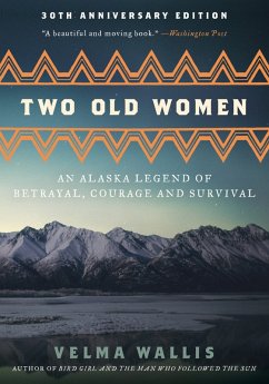 Two Old Women, [Anniversary Edition] (eBook, ePUB) - Wallis, Velma