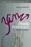 Speaking Pittsburghese (eBook, ePUB)