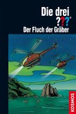 Der Fluch der Gräber / Die drei Fragezeichen Bd.100.3 (eBook, ePUB)