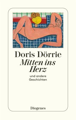 Mitten ins Herz und andere Geschichten (eBook, ePUB) - Dörrie, Doris
