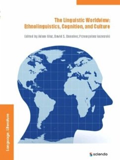 The Linguistic Worldview - Glaz, Adam;Danaher, David;Lozowski, Przemyslaw