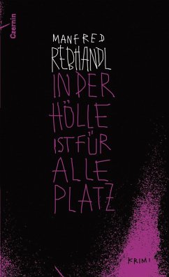 In der Hölle ist für alle Platz / Rock Rockenschaub Bd.3 (eBook, ePUB) - Rebhandl, Manfred