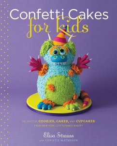 Confetti Cakes For Kids (eBook, ePUB) - Strauss, Elisa; Matheson, Christie