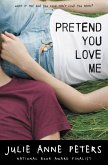 Pretend You Love Me (eBook, ePUB)