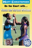 On the Court with...Venus and Serena Williams (eBook, ePUB)