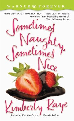 Sometimes Naughty, Sometimes Nice (eBook, ePUB) - Raye, Kimberly