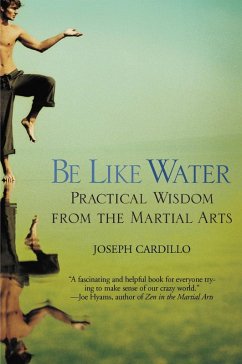Be Like Water (eBook, ePUB) - Cardillo, Joseph