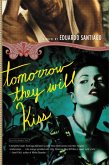 Tomorrow They Will Kiss (eBook, ePUB)