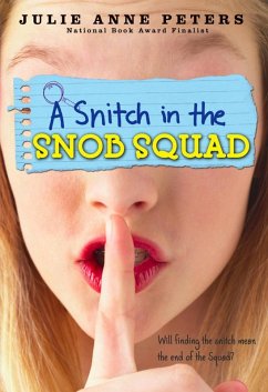 A Snitch in the Snob Squad (eBook, ePUB) - Peters, Julie Anne