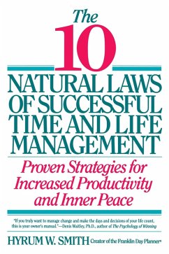 10 Natural Laws of Successful Time and Life Management (eBook, ePUB) - Smith, Hyrum W.