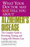 WHAT YOUR DOCTOR MAY NOT TELL YOU ABOUT (TM): ALZHEIMER'S DISEASE (eBook, ePUB)