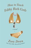 How to Teach Filthy Rich Girls (eBook, ePUB)