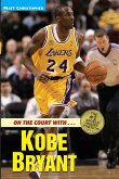 On the Court with ... Kobe Bryant (eBook, ePUB)