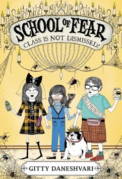 School of Fear: Class Is Not Dismissed! (eBook, ePUB) - Daneshvari, Gitty