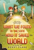 What We Found in the Sofa and How It Saved the World (eBook, ePUB)