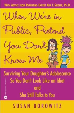 When We're in Public, Pretend You Don't Know Me (eBook, ePUB) - Borowitz, Susan