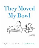 They Moved My Bowl (eBook, ePUB)