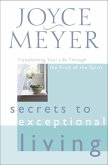 Secrets to Exceptional Living (eBook, ePUB)