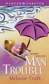 Man Trouble (eBook, ePUB) Man Trouble (eBook, ePUB)