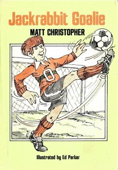 Jackrabbit Goalie (eBook, ePUB) - Christopher, Matt