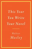 This Year You Write Your Novel (eBook, ePUB)