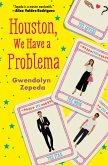 Houston, We Have a Problema (eBook, ePUB)