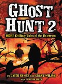Ghost Hunt 2: MORE Chilling Tales of the Unknown (eBook, ePUB)