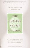 The Healing Art of Qi Gong (eBook, ePUB)