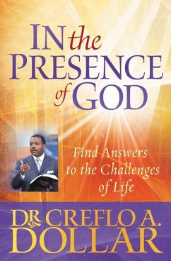 In the Presence of God (eBook, ePUB) - Dollar, Creflo