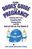 The Dudes' Guide to Pregnancy (eBook, ePUB) The Dudes' Guide to Pregnancy (eBook, ePUB)