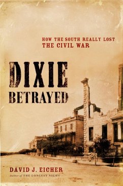 Dixie Betrayed (eBook, ePUB) - Eicher, David J.