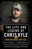 The Life and Legend of Chris Kyle: American Sniper, Navy SEAL (eBook, ePUB)
