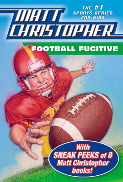 Football Fugitive with SNEAK PEEKS of 8 Matt Christopher Books (eBook, ePUB)