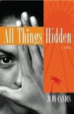All Things Hidden (eBook, ePUB)