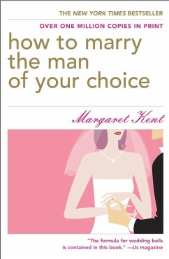 How to Marry the Man of Your Choice (eBook, ePUB) - Kent, Margaret