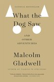 What the Dog Saw (eBook, ePUB)