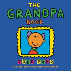 The Grandpa Book (eBook, ePUB) - Parr, Todd