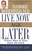 Live Now, Age Later (eBook, ePUB)