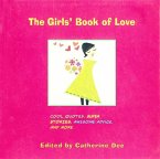 The Girls' Book of Love (eBook, ePUB) The Girls' Book of Love (eBook, ePUB)