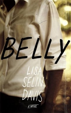 Belly (eBook, ePUB) - Davis, Lisa Selin