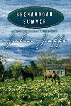 Shenandoah Summer (eBook, ePUB) - Muncie, John; Jaffe, Jody; Jaffe, John