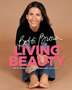 Bobbi Brown Living Beauty (eBook, ePUB) - Brown, Bobbi