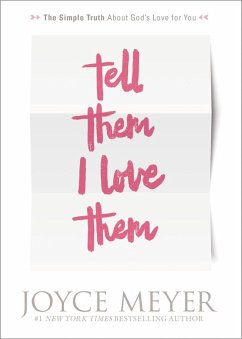 Tell Them I Love Them (eBook, ePUB) - Meyer, Joyce