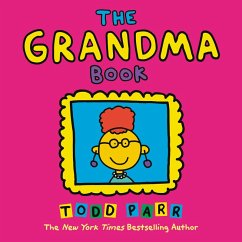 The Grandma Book (eBook, ePUB) - Parr, Todd