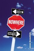 Going Nowhere Faster (eBook, ePUB)