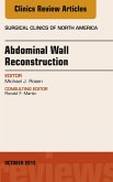 Abdominal Wall Reconstruction, An Issue of Surgical Clinics (eBook, ePUB)