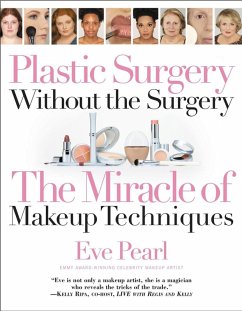 Plastic Surgery Without the Surgery (eBook, ePUB) - Pearl, Eve