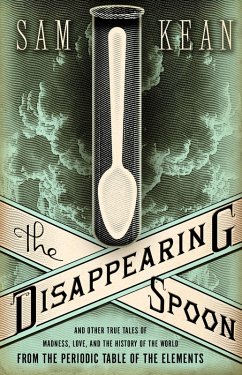 The Disappearing Spoon (eBook, ePUB) - Kean, Sam